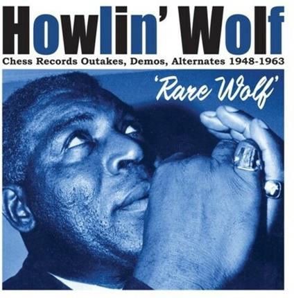 Rare Wolf 1948 To 1963 - CD Audio di Howlin' Wolf