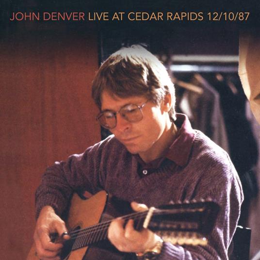 Live At Cedar Rapids - CD Audio di John Denver