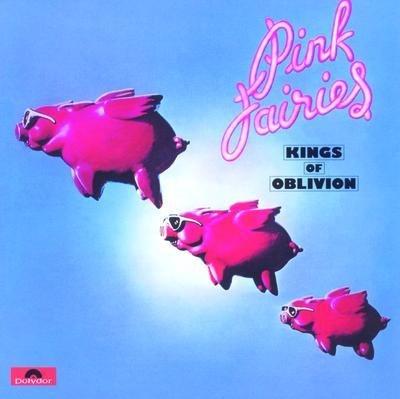 Kings Of Oblivion - Vinile LP di Pink Fairies