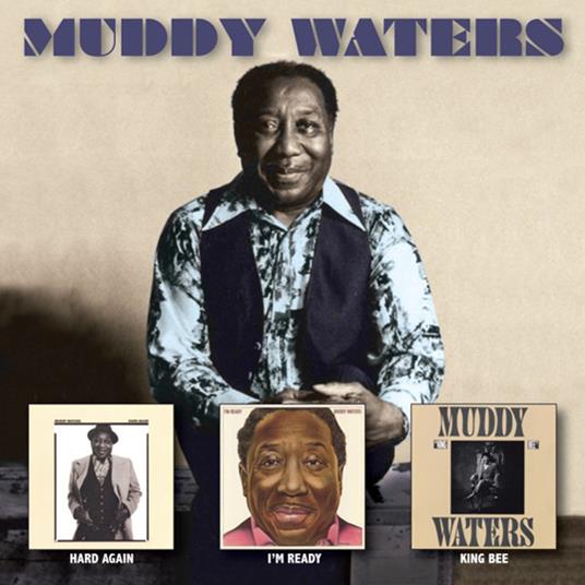 Hard Again- I?M Ready- King Bee - CD Audio di Muddy Waters