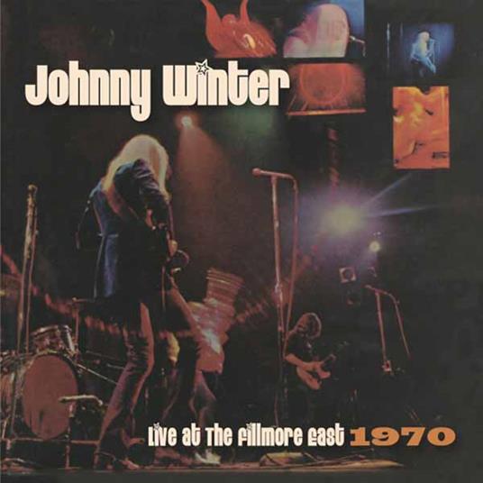 Live At The Fillmore East - CD Audio di Johnny Winter