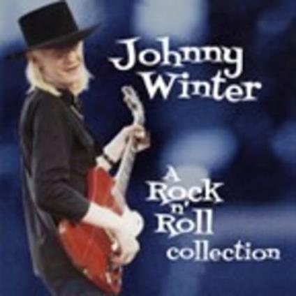 Rock N Roll Collection - CD Audio di Johnny Winter