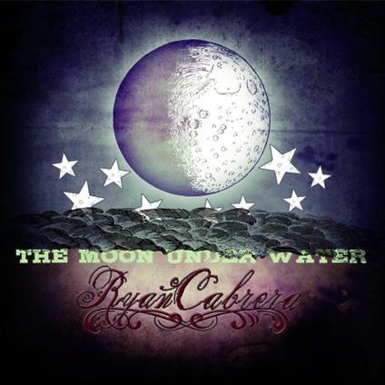 Moon Under Water - CD Audio di Ryan Cabrera