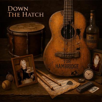 Down The Hatch - Vinile LP di Tom Hambridge