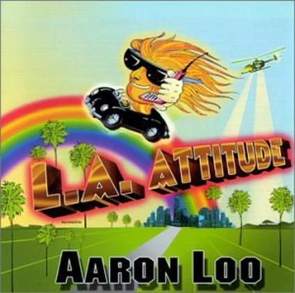 L.A. Attitude - CD Audio di Aaron Loo
