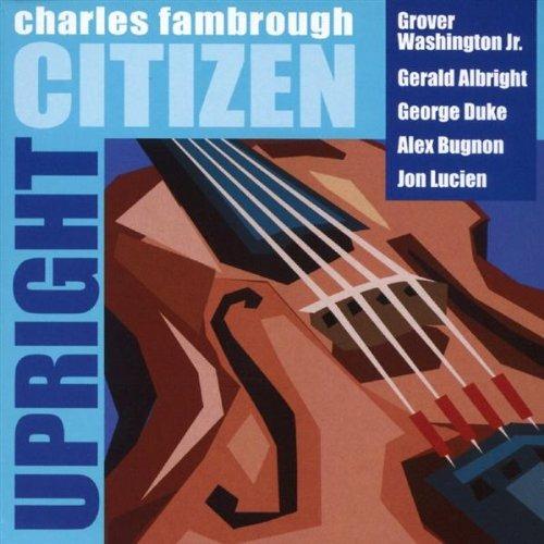 Upright Citizen - CD Audio di Charles Fambrough