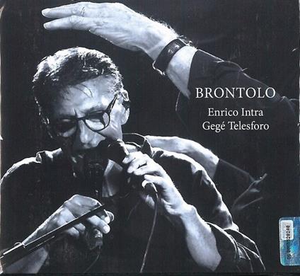 Brontolo - CD Audio di Gegè Telesforo,Enrico Intra