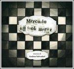 Mercuzio non vuole morire - CD Audio di Andrea Salvadori