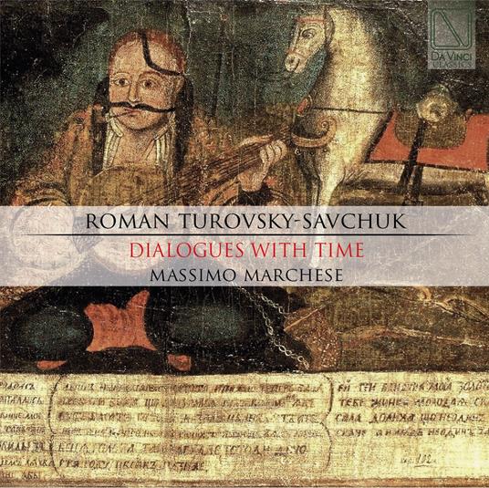 Dialogues with Time - CD Audio di Massimo Marchese,Roman Turovsky-Savchuk
