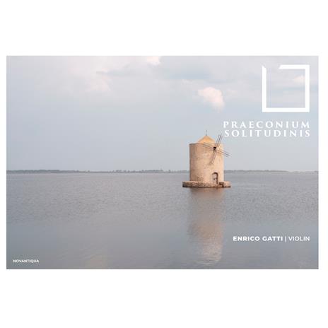 Praeconium Solitudinis - CD Audio di Enrico Gatti