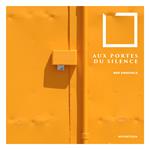Au Portes du Silence
