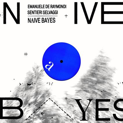 Naive Bayes - Vinile LP di Carlo Boccadoro,Emanuele De Raymondi,Sentieri Selvaggi