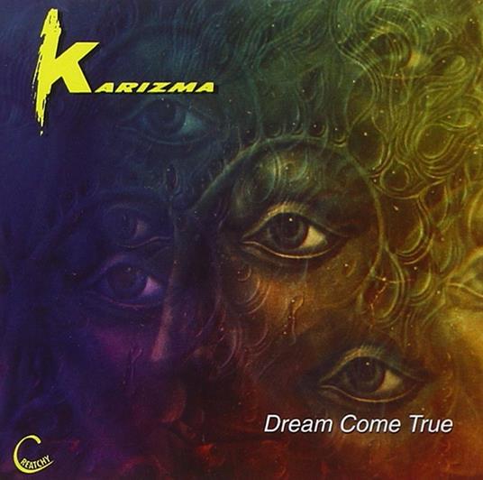 Dreams Come True - CD Audio di Karizma