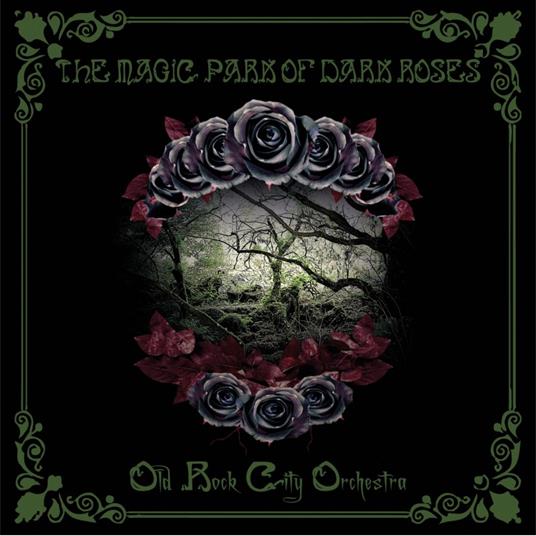 Old Rock City Orchestra - Magic Park Of Dark Roses - CD Audio