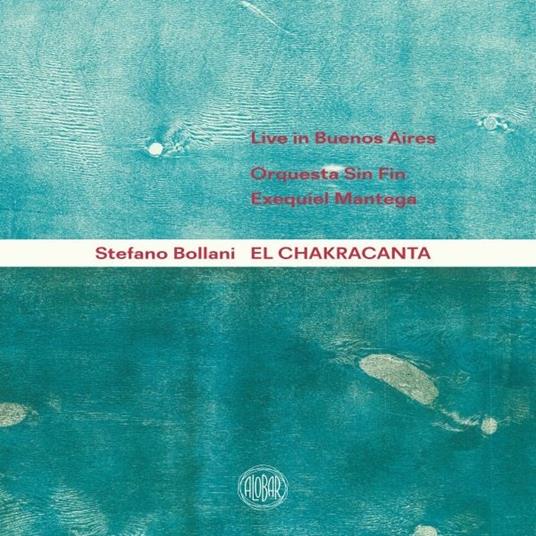 El Chakracanta (Esclusiva LaFeltrinelli e IBS.it - Edizione limitata e numerata) - Vinile LP di Stefano Bollani