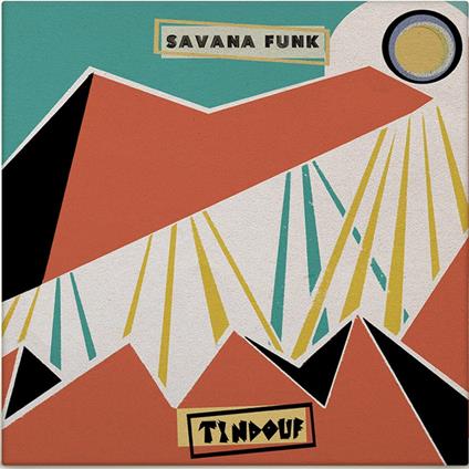 Tindouf - Vinile LP di Savana Funk