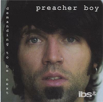 Demanding To Be Next - CD Audio di Preacher Boy