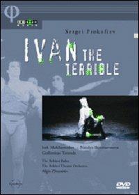 Sergei Prokofiev. Ivan il Terribile. Ivan The Terrible (DVD) - DVD di Sergei Prokofiev