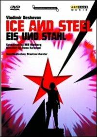 Ice and Steel (DVD) - DVD di Will Humburg,Vladimir Deshevov