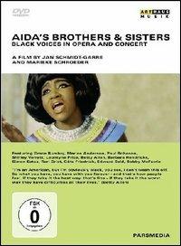 Aida's Brothers and Sisters. Black Voices in Opera and Concert (DVD) - DVD di Marian Anderson