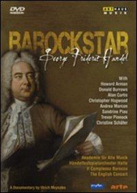 Georg Friedrich Händel. Barockstar (DVD) - DVD di Christopher Hogwood,Trevor Pinnock,Alan Curtis,Andrea Marcon,Georg Friedrich Händel,Howard Arman