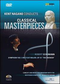 Kent Nagano Conducts Classical Masterpieces. Vol. 3. Schumann (DVD) - DVD di Kent Nagano