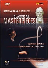 Kent Nagano Conducts Classical Masterpieces. Vol. 4. Brahms Sinfonia n.4 op.98 (DVD) - DVD di Kent Nagano