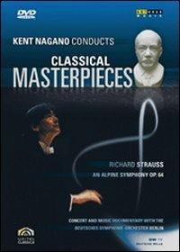 Kent Nagano Conducts Classical Masterpieces. Vol. 6. Strauss Sinfonia delle Alpi (DVD) - DVD di Kent Nagano
