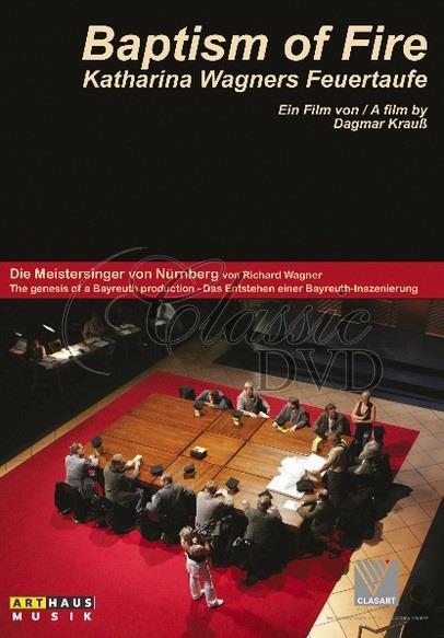 Richard Wagner. Baptisme of Fire. La genesi de I Maestri cantori a Bayreuth (DVD) - DVD di Richard Wagner