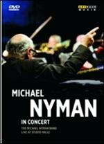 Michael Nyman. Michael Nyman in Concert (DVD)