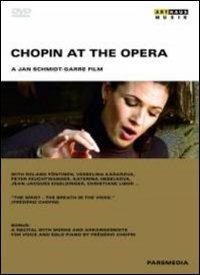 Frédéric François Chopin. Chopin at the Opera (DVD) - DVD di Frederic Chopin