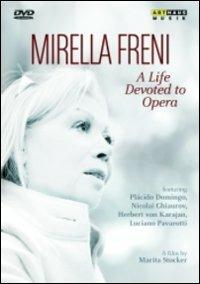 Mirella Freni. A Life devoted to Opera (DVD) - DVD di Mirella Freni