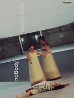 Sasha Waltz: NoBody (DVD)