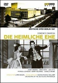 Domenico Cimarosa. Il matrimonio segreto. Die Heimliche Ehe (DVD) - DVD di Domenico Cimarosa,Lorin Maazel,Lisa Otto,Erika Köth,Josef Greindl