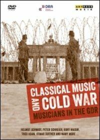 Classical Music and Cold War. Musicians in the GDR (DVD) - DVD