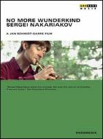 No More Wunderkind. Sergei Nakariakov (DVD)