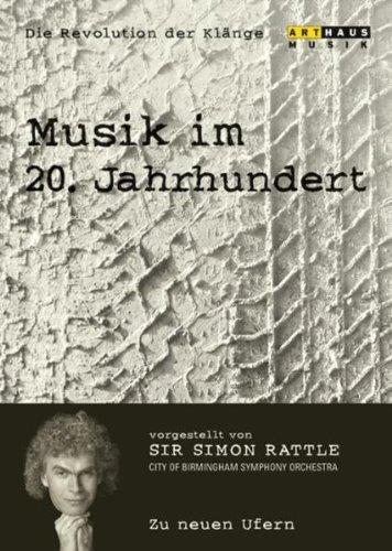 Revolution Der Klange - Musik Im 20 Jahrhundert 7 - DVD di Simon Rattle