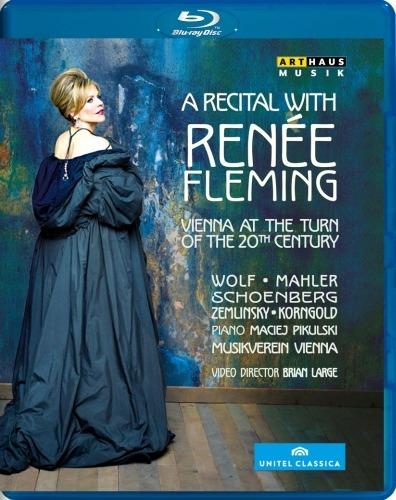 A Recital with Renée Fleming. Vienna at the turn of 20th Century (Blu-ray) - Blu-ray di Renée Fleming