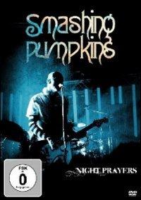Smashing Pumpkins. Night Prayers - DVD di Smashing Pumpkins