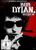 Bob Dylan. Rolling On (DVD)