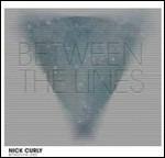 Between the Lines - CD Audio di Nick Curly