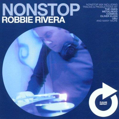 Nonstop: Robbie Rivera - CD Audio di Robbie Rivera
