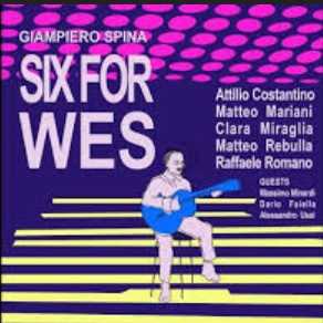 CD Six For Wes Giampiero Spina