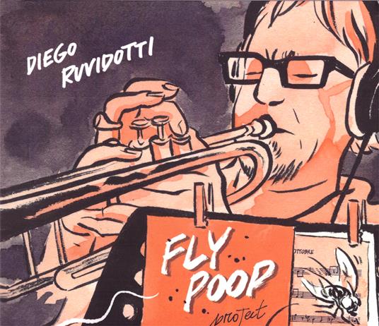 Fly Poop - CD Audio di Diego Ruvidotti
