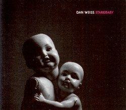 Starebaby - CD Audio di Dan Weiss