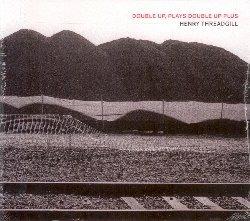 Double Up, Plays Double Up Plus - CD Audio di Henry Threadgill