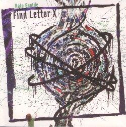 Find Letter X - CD Audio di Kate Gentile