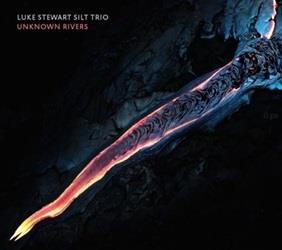 Unknown Rivers - Vinile LP di Luke Stewart,Silt Trio