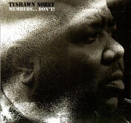 Members... Don't! - CD Audio di Tyshawn Sorey