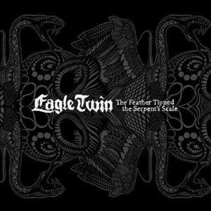 Feather Tipped the Serpent's Scale - Vinile LP di Eagle Twin